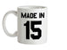 Made In '15 Ceramic Mug