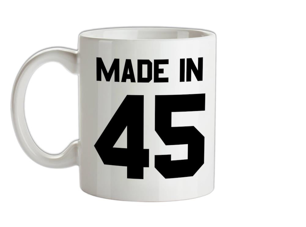 Made In '45 Ceramic Mug