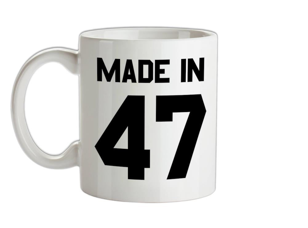 Made In '47 Ceramic Mug