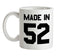 Made In '52 Ceramic Mug