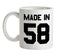 Made In '58 Ceramic Mug