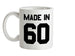 Made In '60 Ceramic Mug