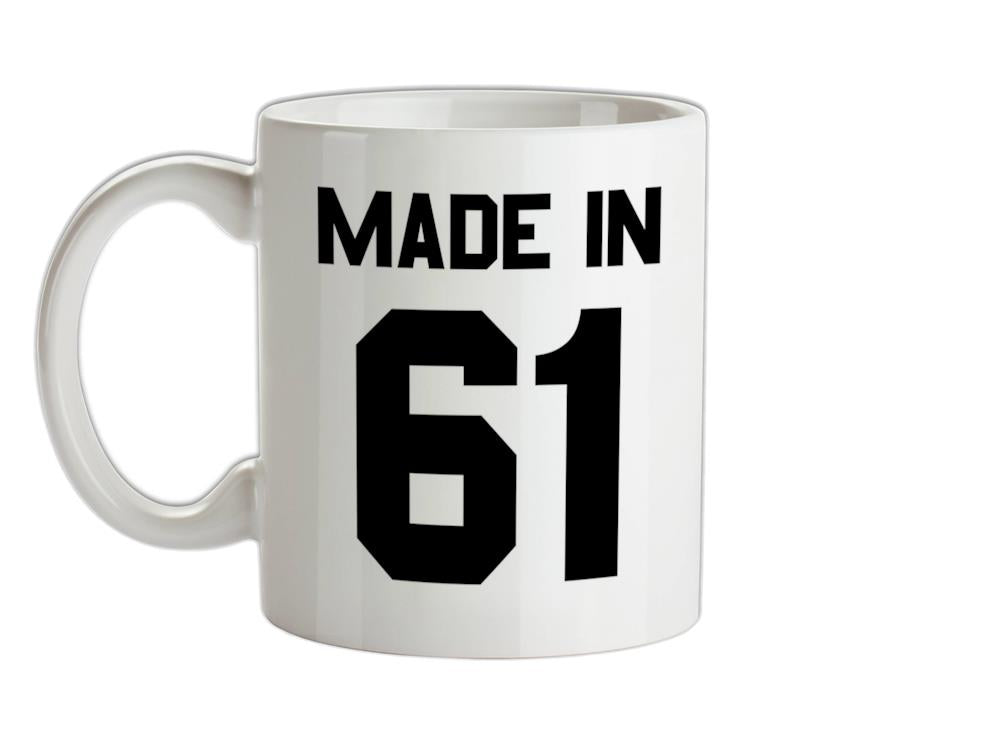 Made In '61 Ceramic Mug