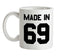 Made In '69 Ceramic Mug