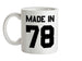 Made In '78 Ceramic Mug