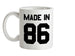 Made In '86 Ceramic Mug