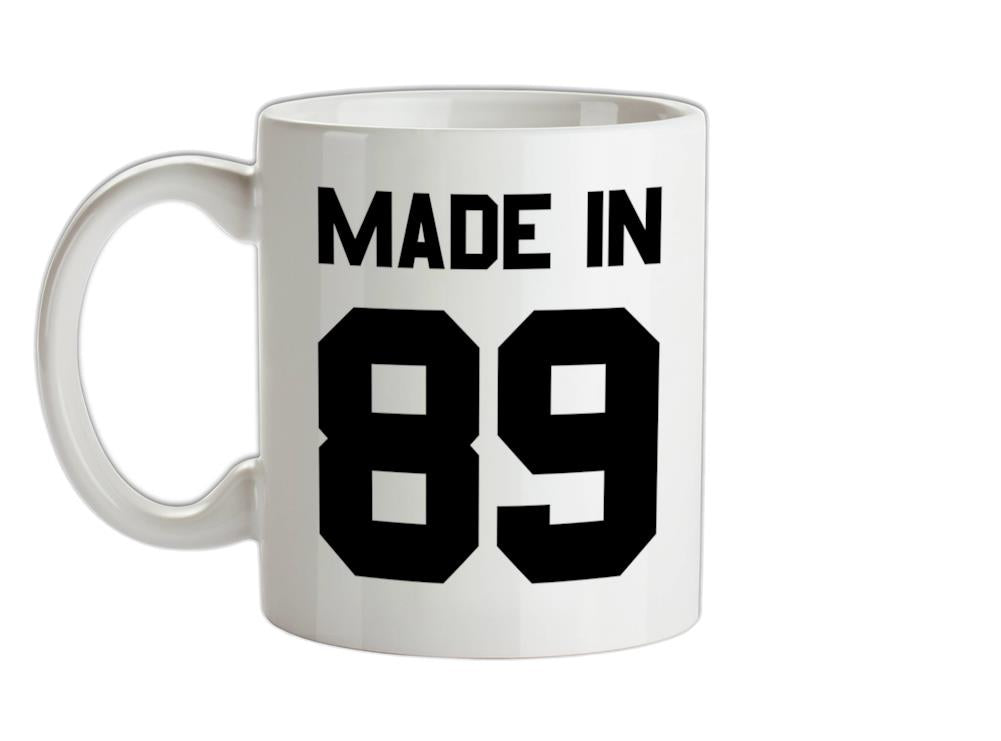 Made In '89 Ceramic Mug