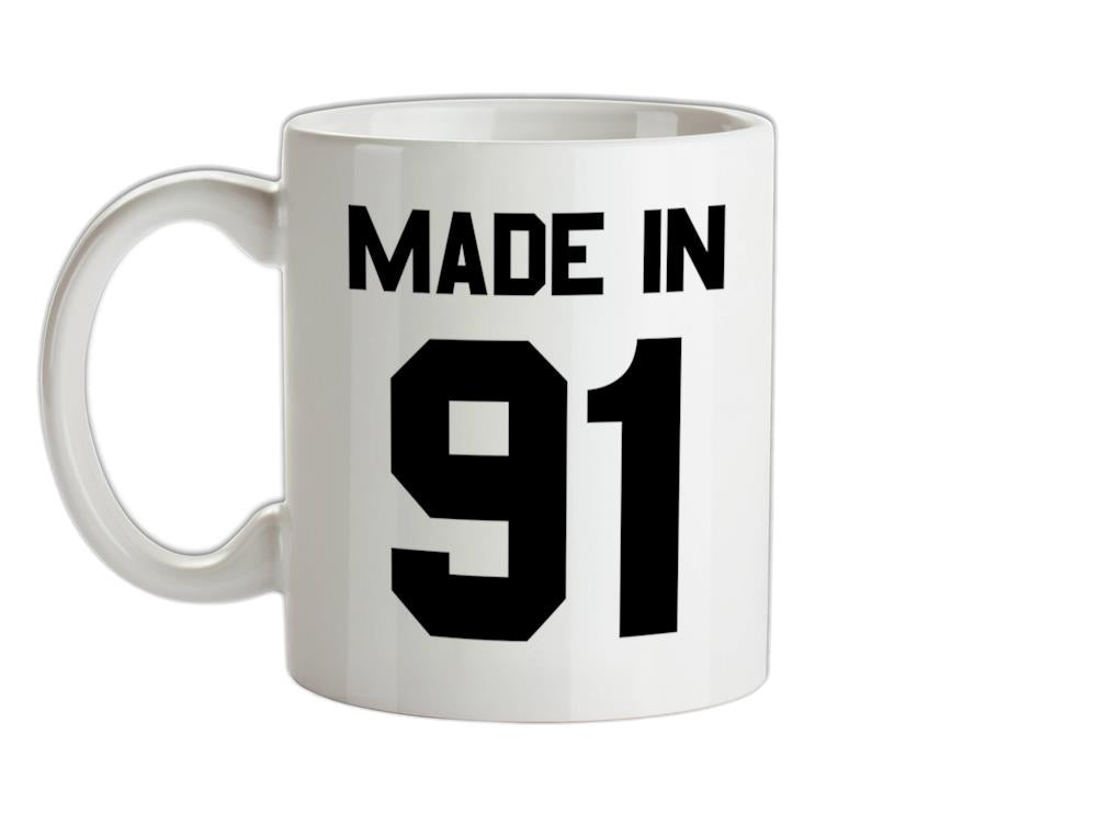 Made In '91 Ceramic Mug