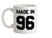 Made In '96 Ceramic Mug