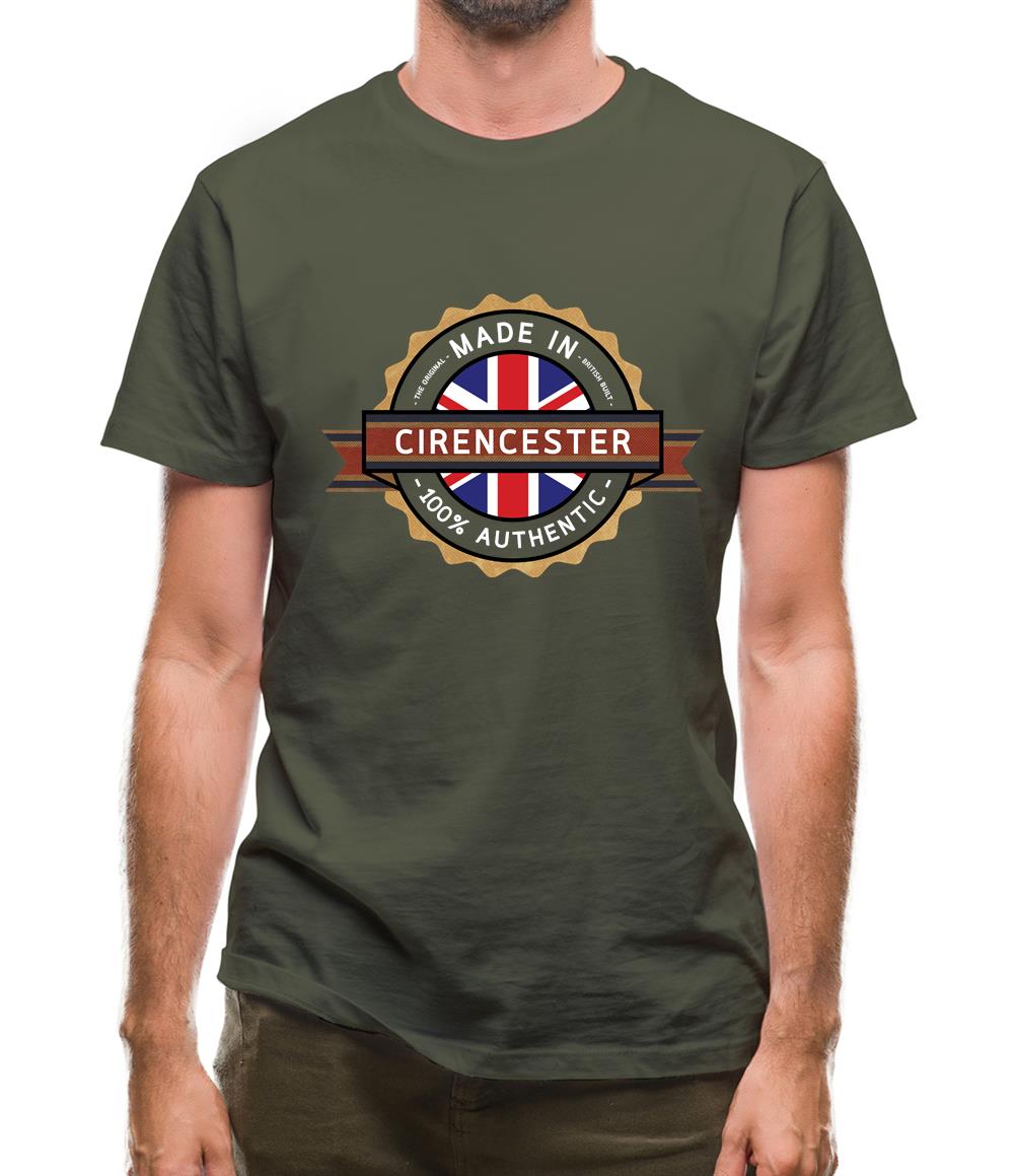 Made In Cirencester 100% Authentic Mens T-Shirt