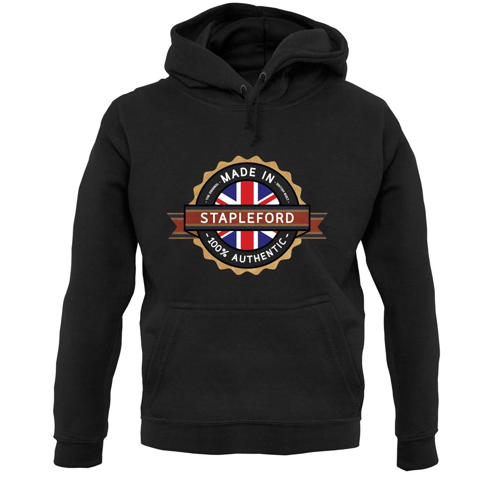 Made In Stapleford 100% Authentic Unisex Hoodie