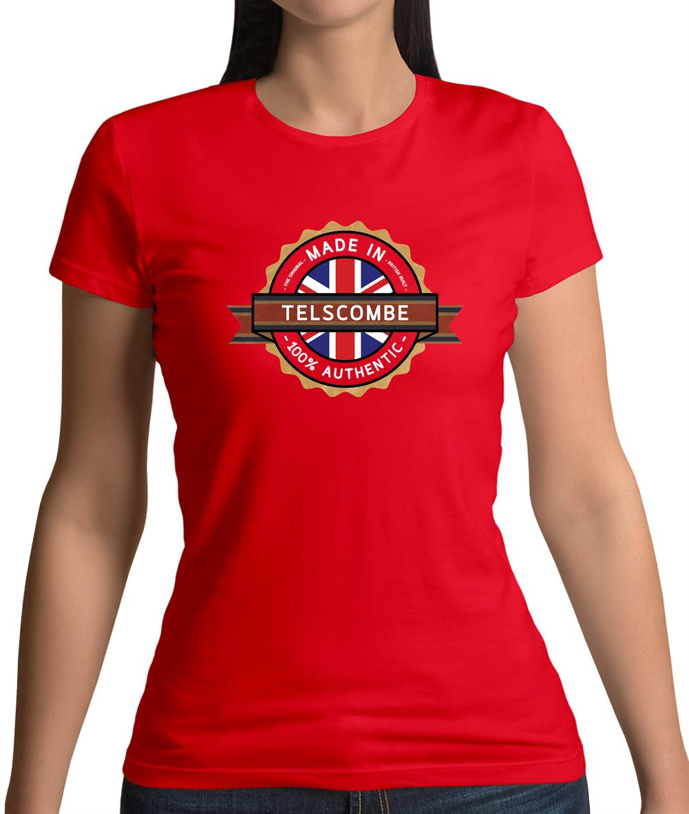 Made In Telscombe 100% Authentic Womens T-Shirt