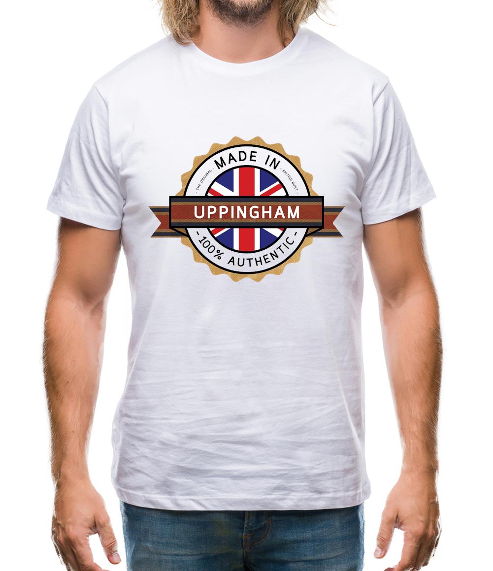 Made In Uppingham 100% Authentic Mens T-Shirt