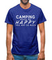 Camping Makes Me Happy, You Not So Much Mens T-Shirt