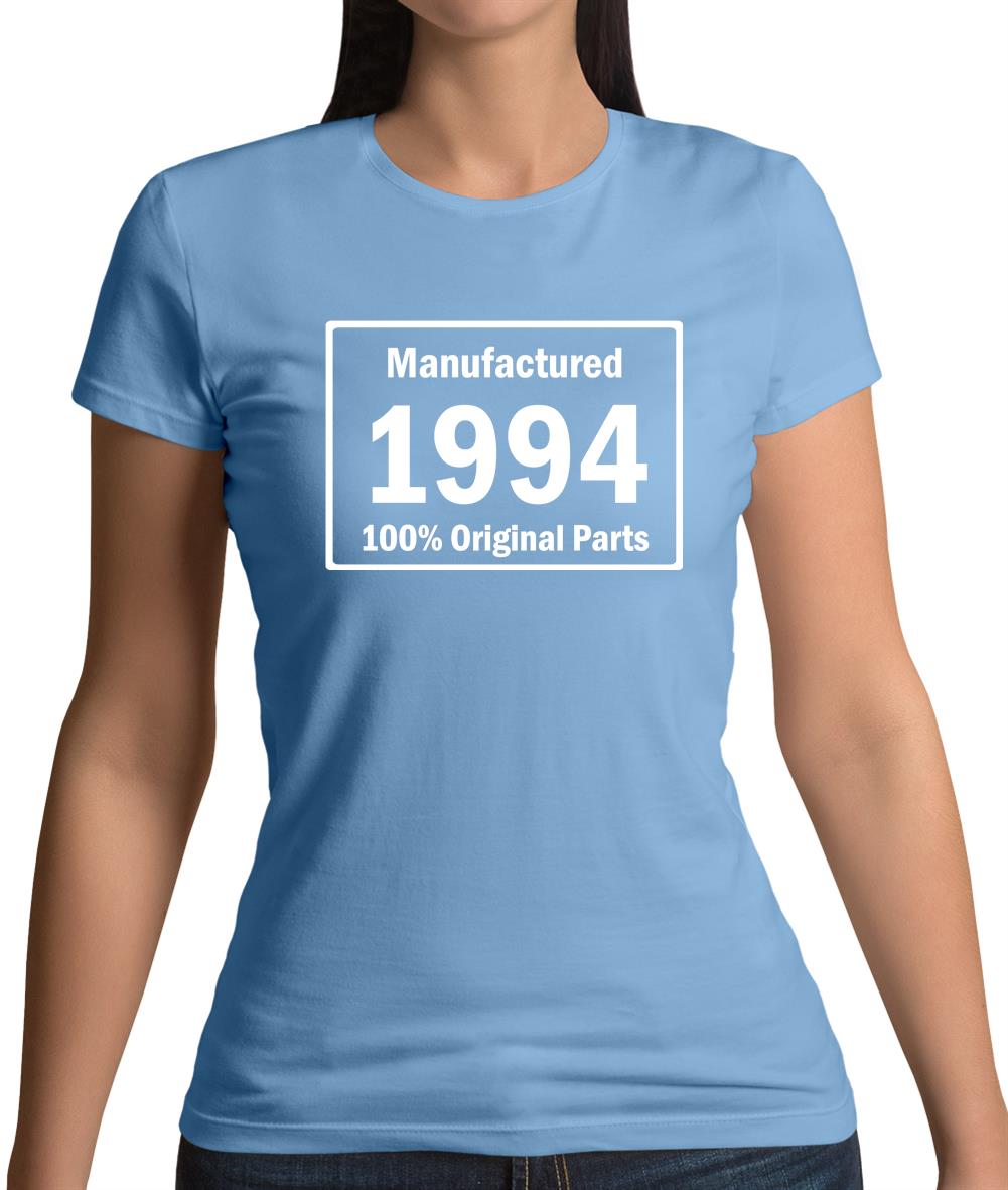 Manufactured 1994 - 100% Original Parts Womens T-Shirt