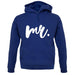 Mr unisex hoodie