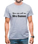 You Can Call Me Mrs Damon Mens T-Shirt