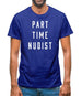 Part Time Nudist Mens T-Shirt