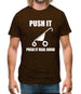 Push It Push It Real Good Mens T-Shirt