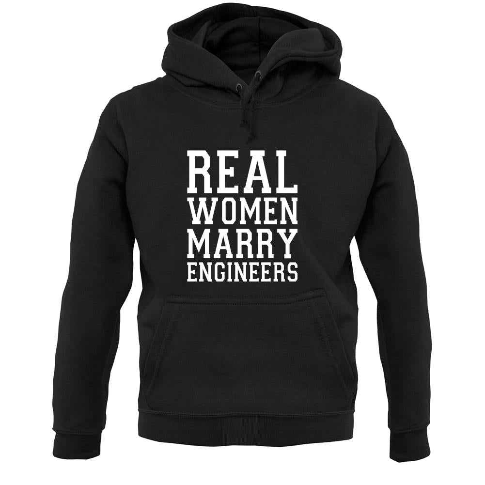 Real Women Marry Engineers Unisex Hoodie