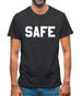Safe Mens T-Shirt