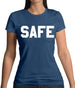 Safe Womens T-Shirt