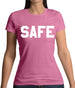 Safe Womens T-Shirt