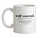 Self Control Definition Ceramic Mug