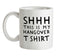 Shhh This Is My Hangover T Ceramic Mug