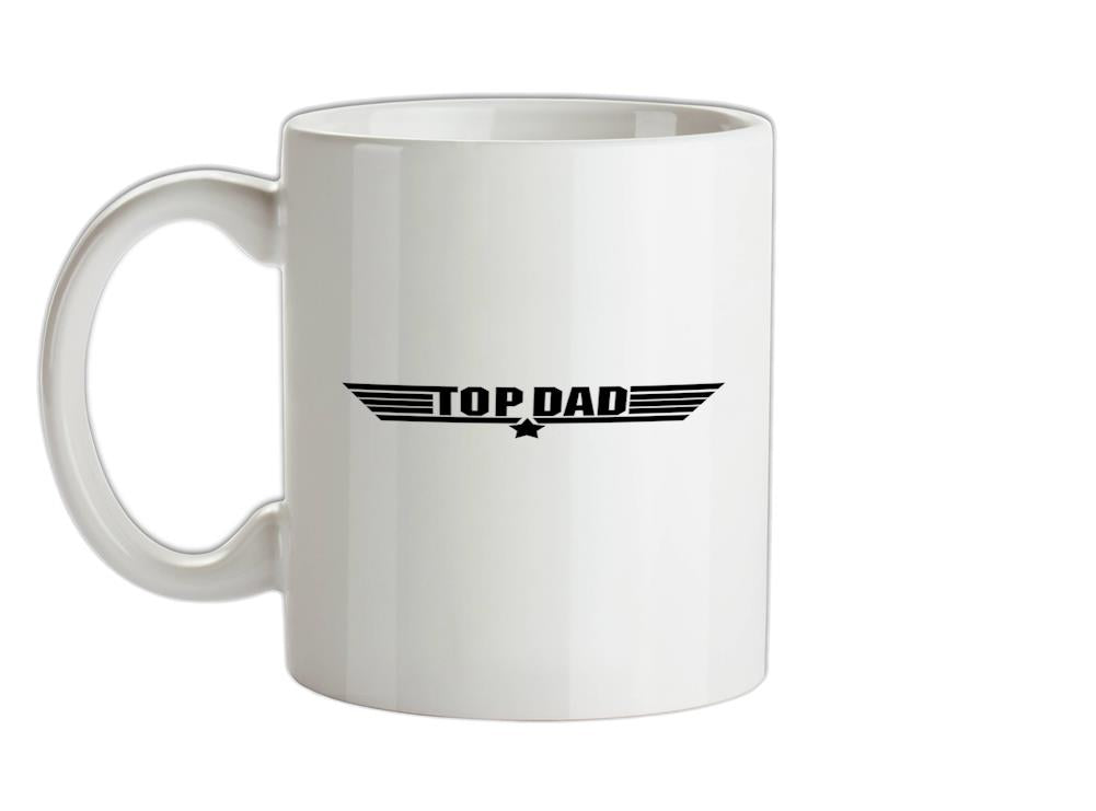 Top dad - Funny Top Gun style Ceramic Mug