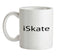 iSkate Ceramic Mug