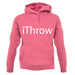 Ithrow unisex hoodie