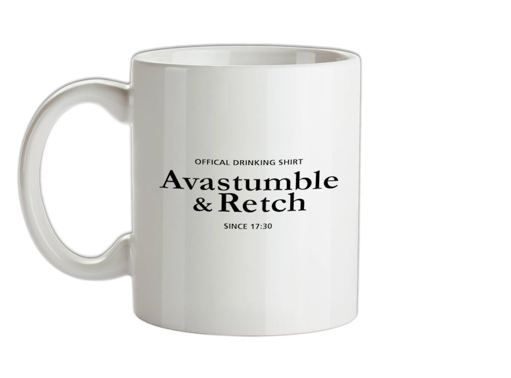 Avastumble and Retch - Official Drinking Shirt Ceramic Mug