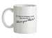 If you're happy and you know it share your meds Ceramic Mug