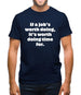 If a job's worth doing, it's worth doing time for Mens T-Shirt