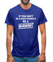 If You Can't Be A Good Example Be A Warning! Mens T-Shirt