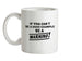 If You Can't Be A Good Example Be A Warning! Ceramic Mug