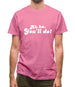 Ah Ha, You'll Do! Mens T-Shirt