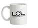 LOL (Laugh Out Loud) Ceramic Mug