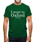 I Went To Oxford (on holiday) Mens T-Shirt