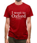 I Went To Oxford (on holiday) Mens T-Shirt