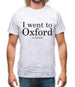 I Went To Oxford (on holiday) Mens T-Shirt