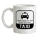 I Didn't Pass My Test To Be Your Free Taxi Ceramic Mug