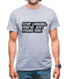 Stop Looking. You've Just Found Him Mens T-Shirt