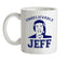 Unbelievable Jeff Ceramic Mug