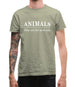 Animals They Are For Us To Eat Mens T-Shirt