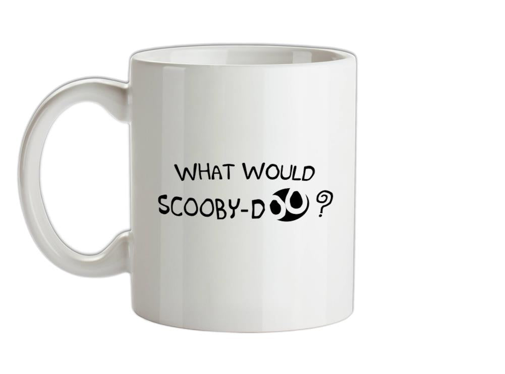 What Would Scooby Doo? Ceramic Mug