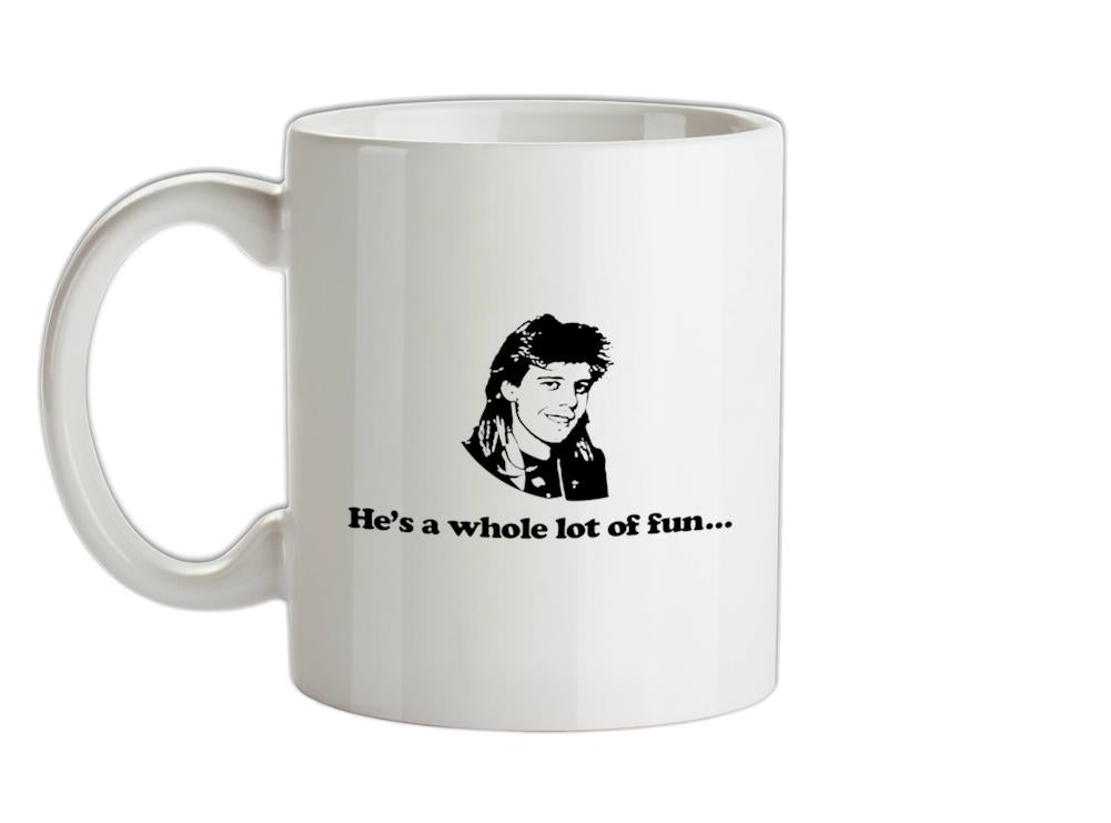 Pat Sharp he's a whole lot of fun Ceramic Mug