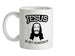 Jesus Is My Homeboy Ceramic Mug