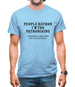 People Reckon I'm Patronising (that means I treat them as if they're stupid) Mens T-Shirt